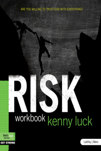 Risk - Member Book: Are You Willing to Trust God with Everything