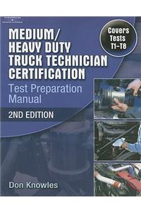 Medium/Heavy Duty Truck Technician Certification Test Preparation Manual