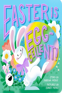 Easter Is Egg-Cellent! (a Hello!lucky Book)