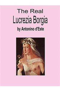 The Real Lucrezia Borgia