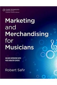 Marketing and Merchandising for Musicians