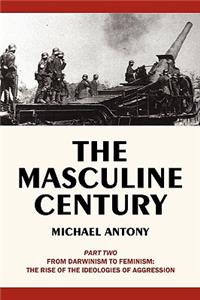 Masculine Century, Part 2