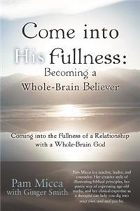 Come into His Fullness