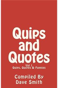 Quips, Quotes and Funnies