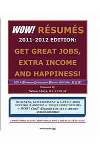 WOW! RESUMES 2011-2012 Edition