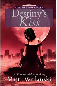 Destiny's Kiss