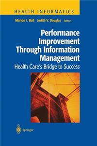 Performance Improvement Through Information Management