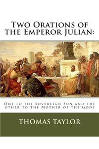 Two Orations of the Emperor Julian