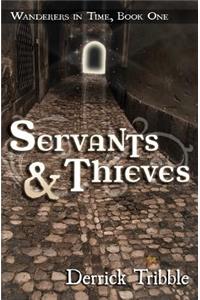 Servants and Thieves