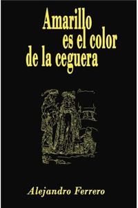 Amarillo es el color de la ceguera