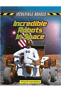 Incredible Robots in Space