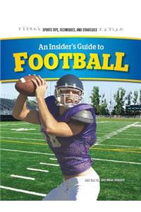 An Insider's Guide to Football