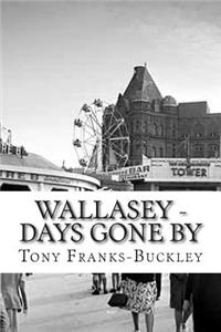 Wallasey - Days Gone By