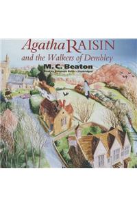 Agatha Raisin and the Walkers of Dembley Lib/E