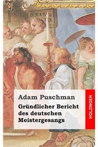 Gründlicher Bericht des deutschen Meistergesangs