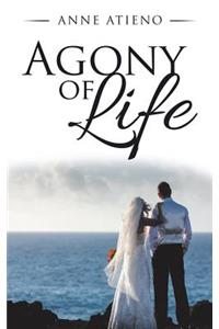 Agony of Life