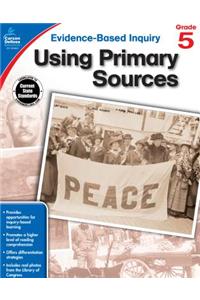 Using Primary Sources, Grade 5