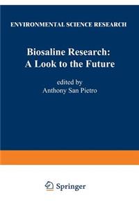 Biosaline Research: A Look to the Future