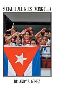 Social Challenges Facing Cuba