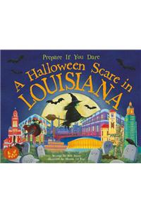 A Halloween Scare in Louisiana: Prepare If You Dare