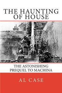 The Haunting of House