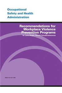 Recommendations for Workplace Violence Prevention Programs in Late-Night Retail Establishments