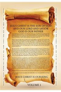 Jesus Christ Is the Son of God and Our Lord and Savior God Is Our Father