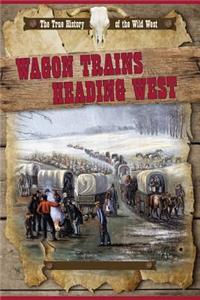 Wagon Trains Heading West