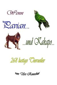 Wenn Pavian und Kakapo - 268 lustige Tierzeiler