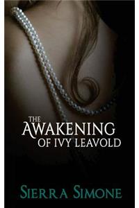 Awakening of Ivy Leavold
