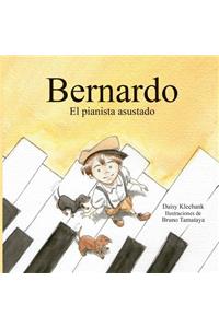 Bernardo, El Pianista Assustado.