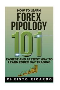 How to Learn Forex Pipology 101