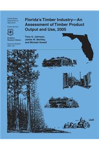 Florida's Timber Industry-An Assessment of Timber Product Output and Use, 2005