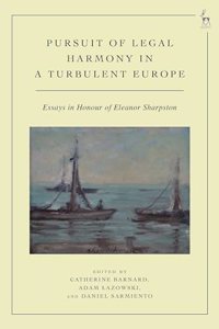 Pursuit of Legal Harmony in a Turbulent Europe