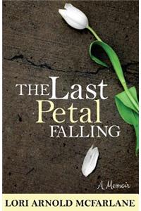 The Last Petal Falling
