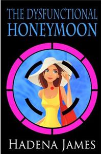 Dysfunctional Honeymoon