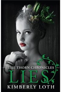 Lies: The Thorn Chronicles Book 4