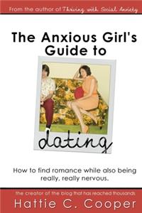 Anxious Girl's Guide to Dating