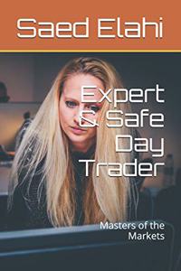 Expert & Safe Day Trader