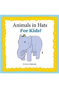 Animals in Hats for Kids