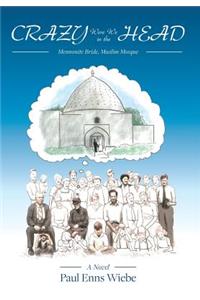 Crazy Were We in the Head