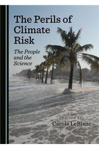 The Perils of Climate Risk
