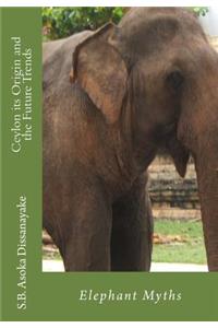 Ceylon its Origin and the Future Trends