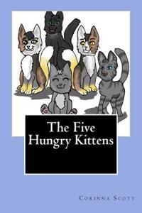 The Five Hungry Kittens