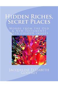 Hidden Riches, Secret Places