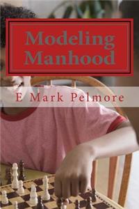 Modeling Manhood