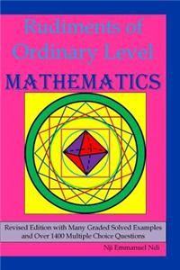 Rudiments of Ordinary Level Mathematics
