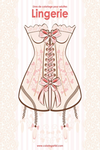 Livre de coloriage pour adultes Lingerie 1