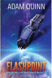 Flashpoint (Book One of the Drive Maker Trilogy)