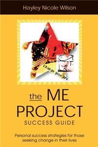 The Me Project Success Guide